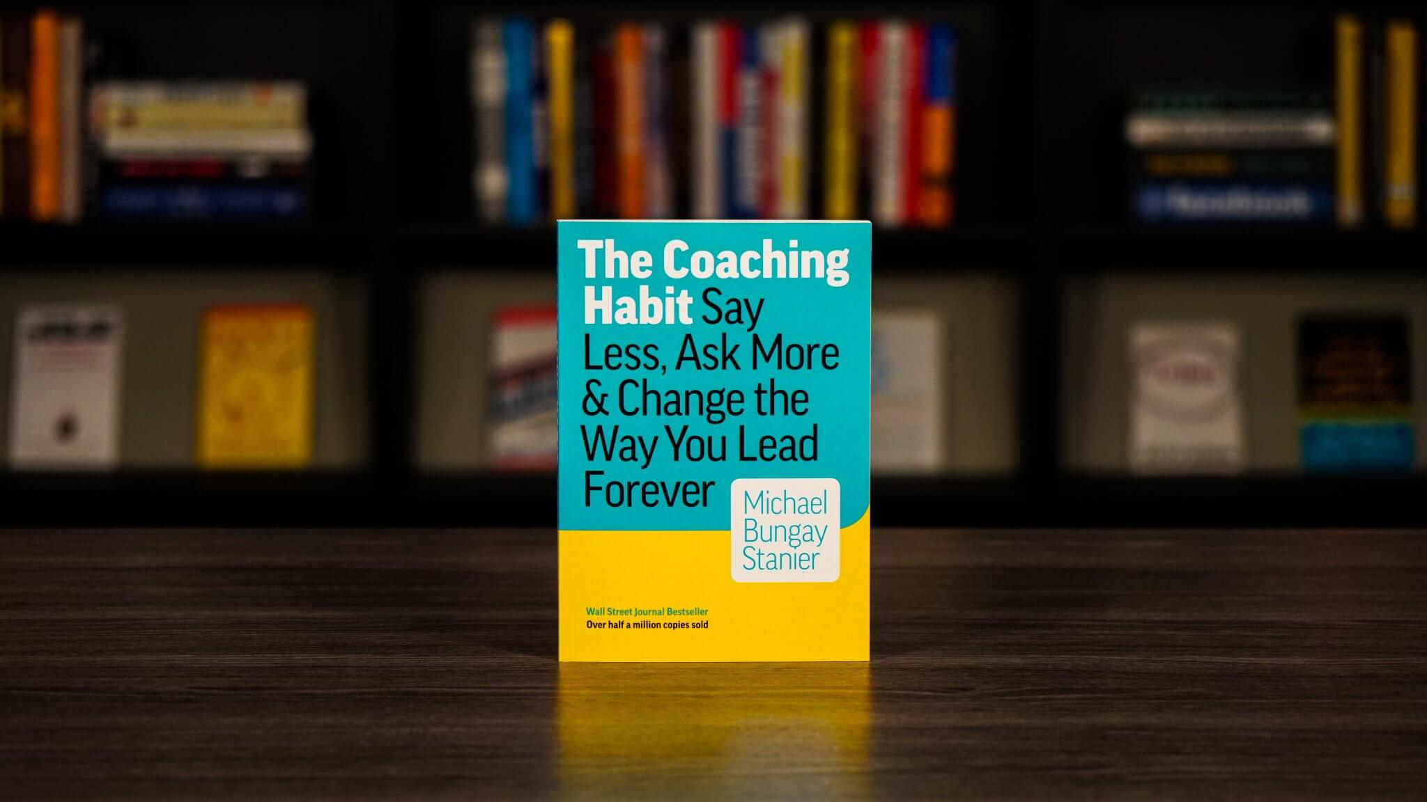 The Coaching Habit Book Cover