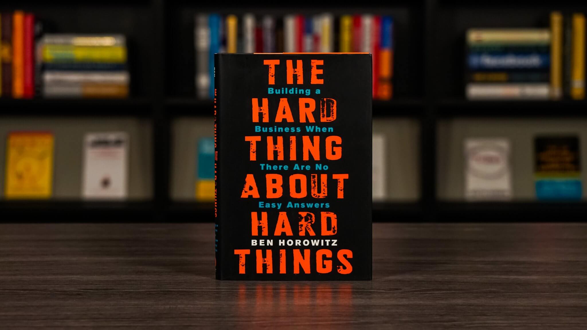 The Hard Thing About Hard Things by Ben Horowitz Book Cover