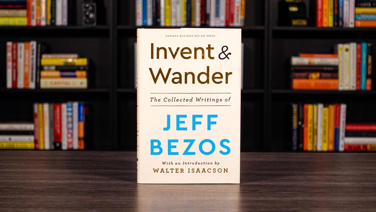 Invent & Wander The Collected Writings of Jeff Bezos Book Cover