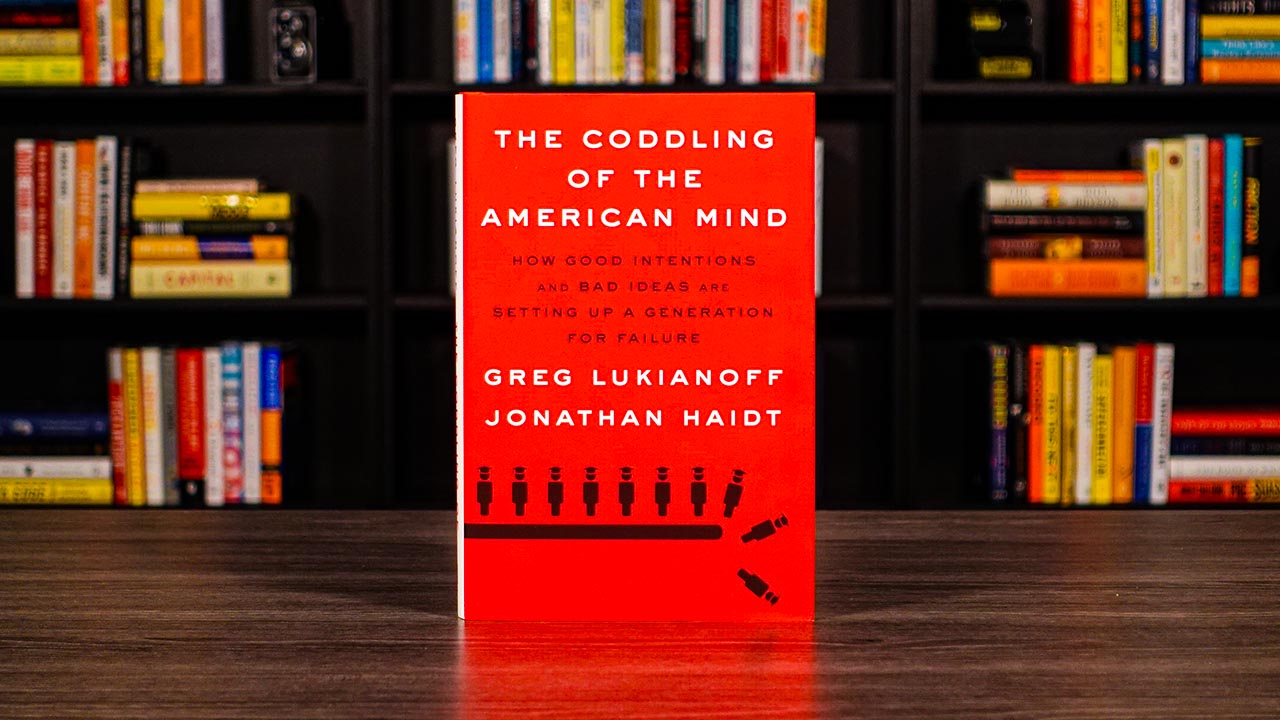 The Coddling Of The American Mind Book Cover